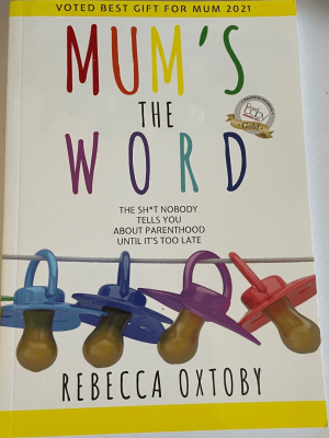 Mums the Word paperback book all about 1 woman's truthful journey through pregnancy and into motherhood, raw but very funny