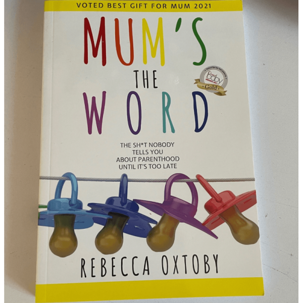 Mums the Word paperback book all about 1 woman's truthful journey through pregnancy and into motherhood, raw but very funny